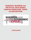 Economics, Business and Artificial Intelligence Common Knowledge Terms And Definitions