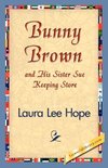 Bunny Brown and His Sister Sue Keeping Store