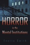 Horror in the Mental Institutions