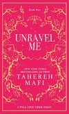 Unravel Me. Collectors Edition