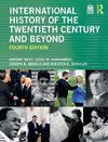 International History of the Twentieth Century and Beyond