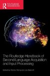 The Routledge Handbook of Second Language Acquisition and Input Processing