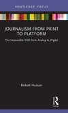 Journalism from Print to Platform