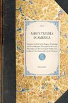 ASHE'S TRAVELS IN AMERICA~Performed in 1806, for the Purpose of Exploring the Rivers Alleghany, Monongahela, Ohio, and Mississippi, and Ascertaining the Produce and Condition of their Banks and Vicinity (Volume 2)