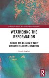 Weathering the Reformation