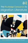 The Routledge Companion to Migration Literature