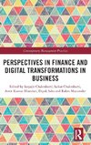 Perspectives in Finance and Digital Transformations in Business