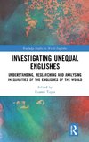 Investigating Unequal Englishes