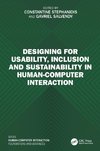 Designing for Usability, Inclusion and Sustainability in Human-Computer Interaction