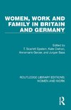 Women, Work and Family in Britain and Germany