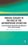 Radical Ecology in the Face of the Anthropocene Extinction