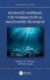 Advanced Materials for Pharmaceutical Wastewater Treatment