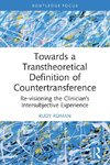 Towards a Transtheoretical Definition of Countertransference