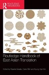 Routledge Handbook of East Asian Translation