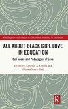 All About Black Girl Love in Education