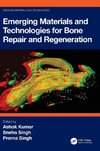 Emerging Materials and Technologies for Bone Repair and Regeneration