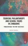 Tourism, Philanthropy and School Tours in Zimbabwe