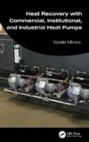 Heat Recovery with Commercial, Institutional, and Industrial Heat Pumps