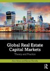 Global Real Estate Capital Markets