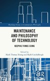 Maintenance and Philosophy of Technology