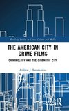 The American City in Crime Films