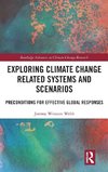 Exploring Climate Change Related Systems and Scenarios