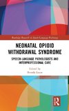 Neonatal Opioid Withdrawal Syndrome