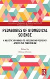 Pedagogies of Biomedical Science