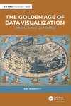 The Golden Age of Data Visualization