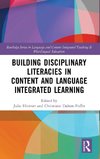 Building Disciplinary Literacies in Content and Language Integrated Learning