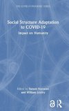 Social Structure Adaptation to COVID-19