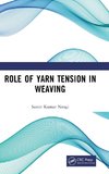 Role of Yarn Tension in Weaving