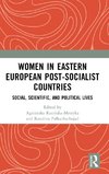 Women in Eastern European Post-Socialist Countries