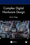 Complex Digital Hardware Design