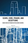 Scams, Cons, Frauds, and Deceptions