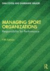 Managing Sport Organizations