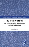 The Mythic Indian