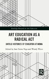 Art Education as a Radical Act