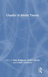 Classics in Media Theory