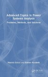 Advanced Topics in Power Systems Analysis