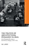 The Politics of Architectural Pedagogy in Iran