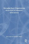 Managing Sport Organizations