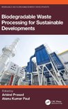 Biodegradable Waste Processing for Sustainable Developments