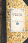 OCEAN TO OCEAN ON HORSEBACK~being the Story of a Tour in the Saddle from the Atlantic to the Pacific, with Especial Reference to the early History and Development of Cities and Towns along the Route, and Regions Traversed beyond the Mississippi