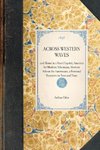 ACROSS WESTERN WAVES~and Home in a Royal Capital, America for Modern Athenians, Modern Athens for Americans, a Personal Narrative in Tour and Time