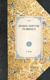 SEEKING FORTUNE IN AMERICA~