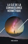 La clé de la connaissance hermétique