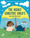 The Highly Sensitive Child's Workbook