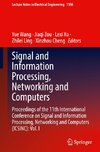 Signal and Information Processing, Networking and Computers