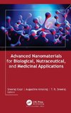 Advanced Nanomaterials for Biological, Nutraceutical, and Medicinal Applications